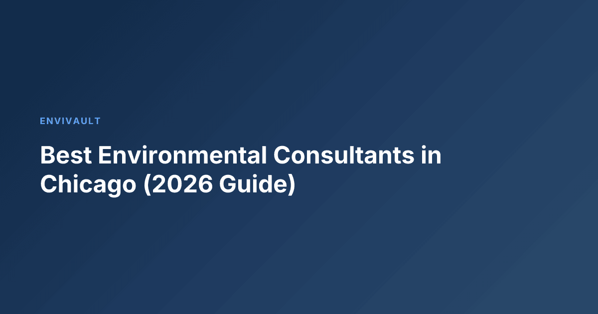 Best Environmental Consultants in Chicago (2026 Guide)